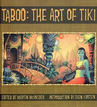 The Adaptable Educator's Book Review – Taboo: The Art of Tiki